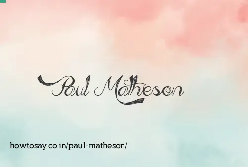 Paul Matheson