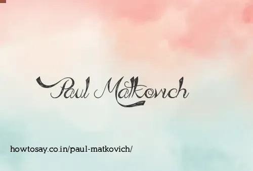 Paul Matkovich