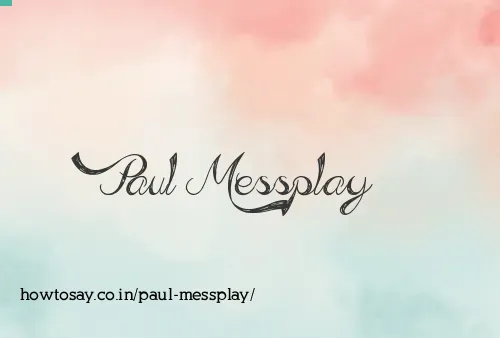 Paul Messplay