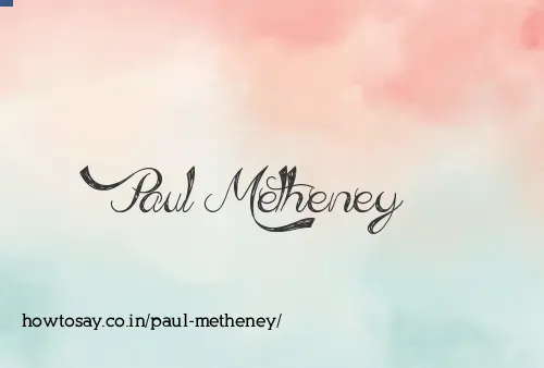 Paul Metheney