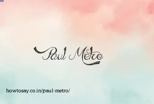 Paul Metro