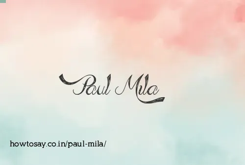 Paul Mila