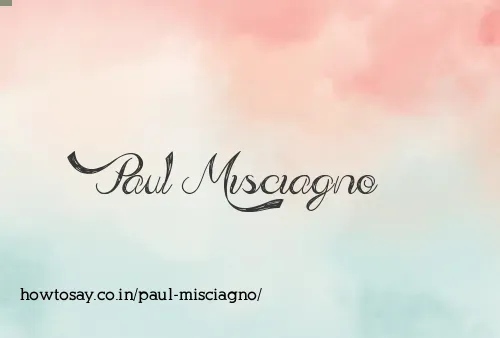 Paul Misciagno