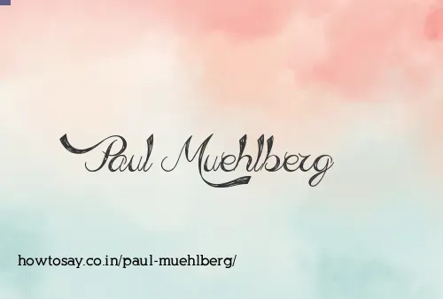 Paul Muehlberg
