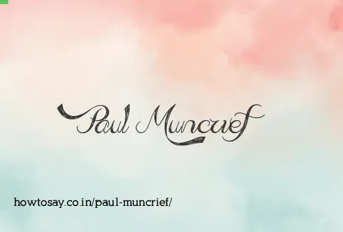 Paul Muncrief