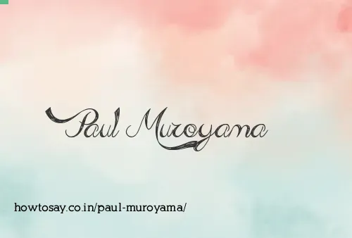 Paul Muroyama