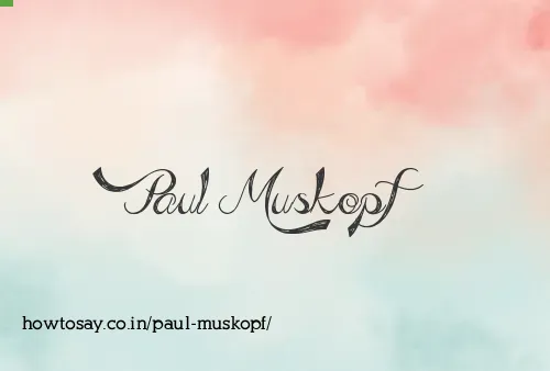 Paul Muskopf
