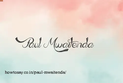 Paul Mwaitenda