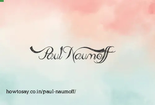 Paul Naumoff