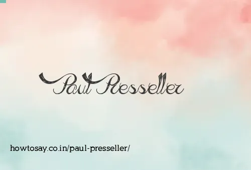 Paul Presseller