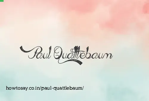 Paul Quattlebaum