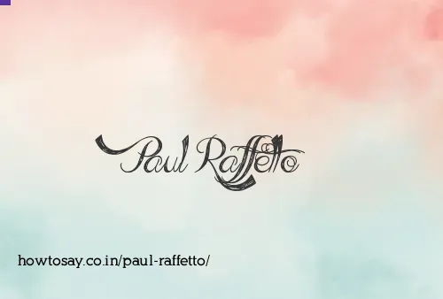 Paul Raffetto