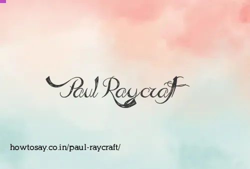 Paul Raycraft