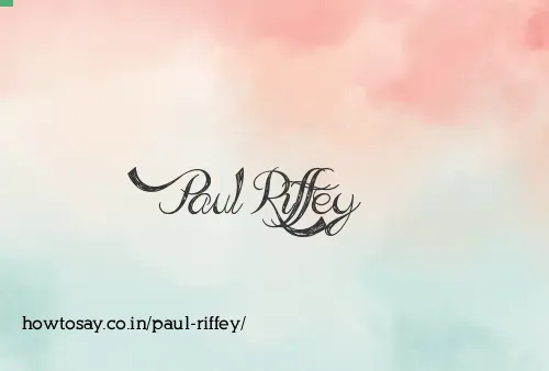 Paul Riffey