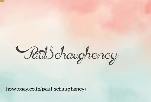 Paul Schaughency