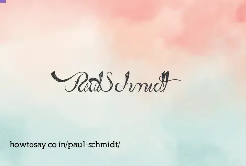 Paul Schmidt