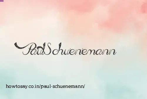 Paul Schuenemann