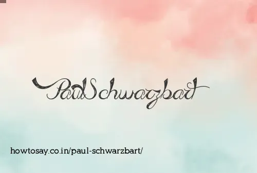 Paul Schwarzbart