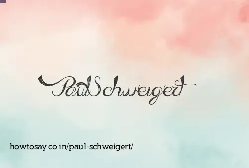 Paul Schweigert