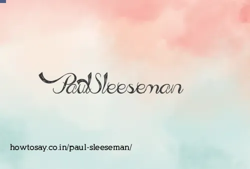 Paul Sleeseman