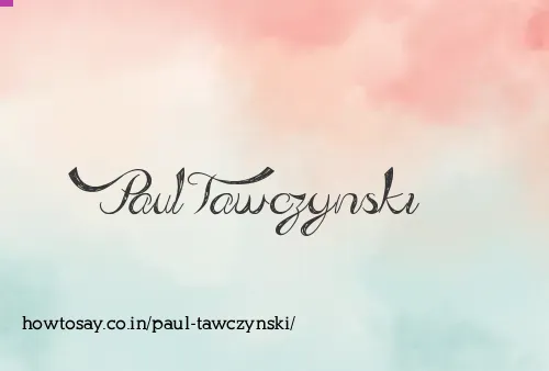 Paul Tawczynski