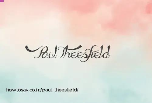 Paul Theesfield