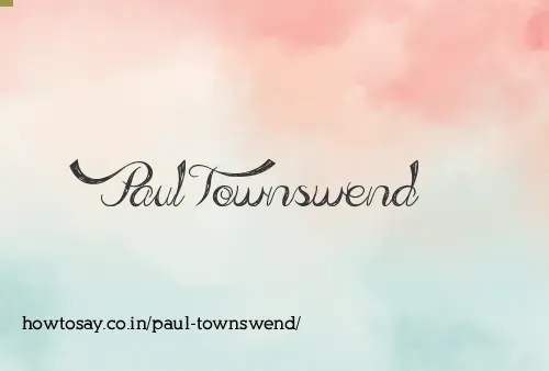 Paul Townswend