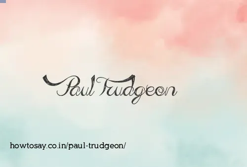 Paul Trudgeon