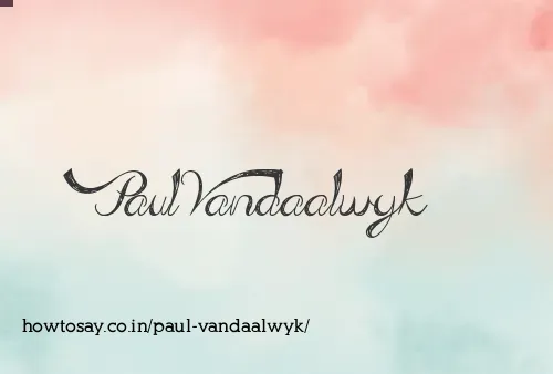 Paul Vandaalwyk