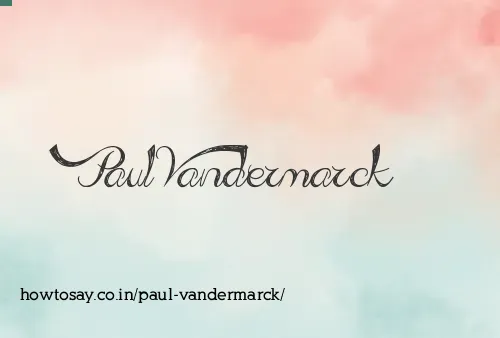 Paul Vandermarck