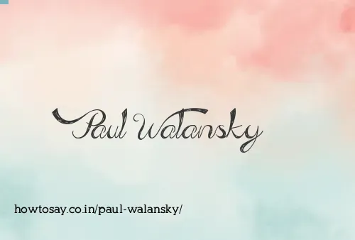 Paul Walansky