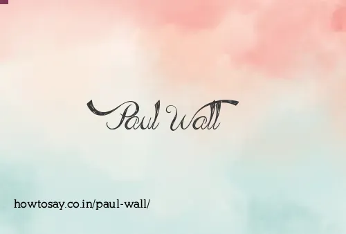 Paul Wall
