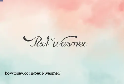 Paul Wasmer