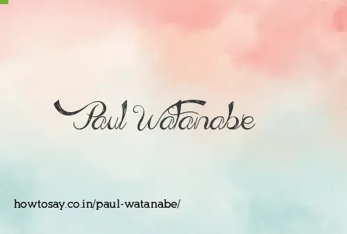 Paul Watanabe