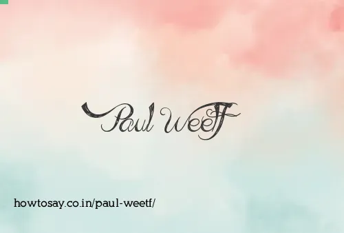 Paul Weetf