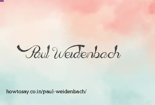 Paul Weidenbach