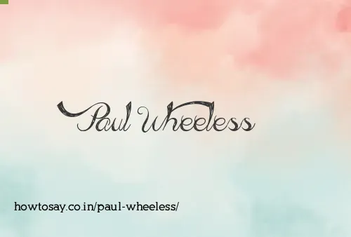 Paul Wheeless