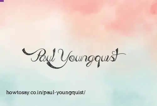 Paul Youngquist