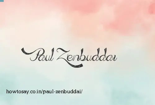 Paul Zenbuddai