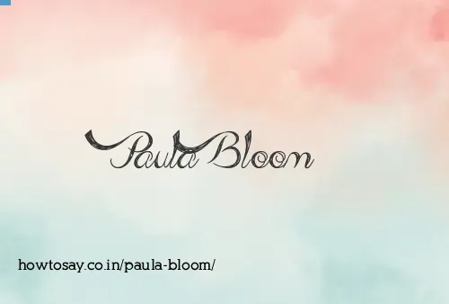 Paula Bloom