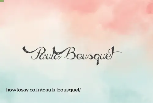 Paula Bousquet