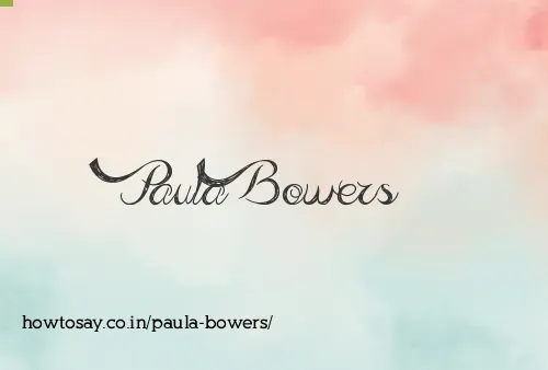 Paula Bowers