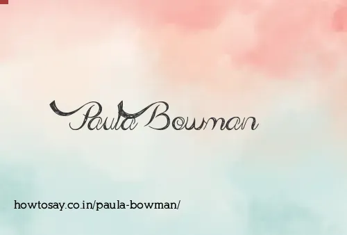 Paula Bowman