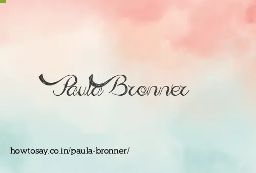 Paula Bronner