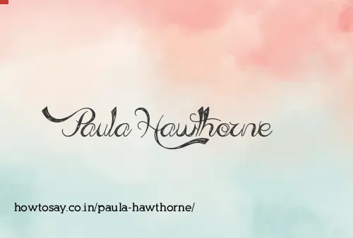 Paula Hawthorne