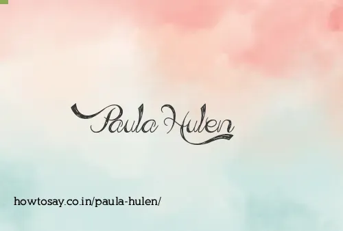 Paula Hulen