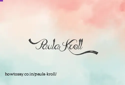 Paula Kroll