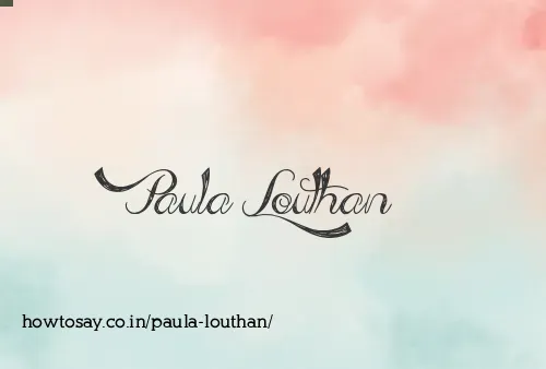 Paula Louthan