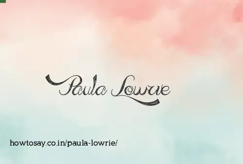 Paula Lowrie