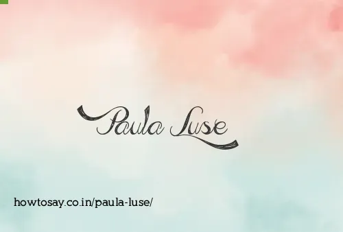 Paula Luse